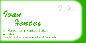 ivan hentes business card